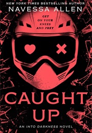 Caught Up (Navessa Allen)