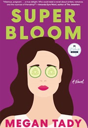 Super Bloom (Megan Tady)