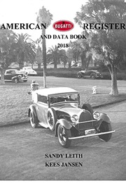 American Bugatti Register and Data Book 2018 (Sandy Leith)