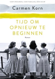 Tijd Om Opnieuw Te Beginnen (Carmen Korn)