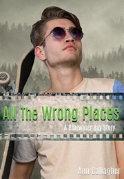 All the Wrong Places (Ann Gallagher)