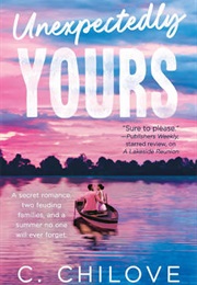 Unexpectedly Yours (C. Chilove)