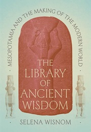 The Library of Ancient Wisdom (Selena Wisnom)