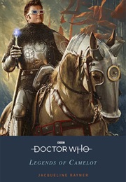 Legends of Camelot (Jacqueline Rayner)