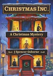 Christmas, Inc.: A Christmas Mystery (Spencer J. Osborne)