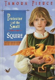 Protector of the Small: Squire (Tamora Pierce)