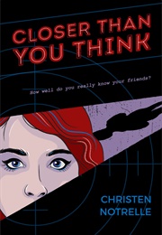 Closer Than You Think (Christen Notrelle)