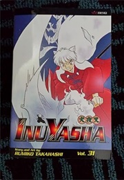 Inuyasha Vol 31 (Rumiko Takahashi)