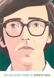 The Collected Poems of Kenneth Koch (Koch, Kenneth)