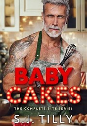 Baby Cakes (S.J. Tilly)
