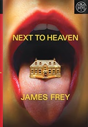 Next to Heaven (James Frey)