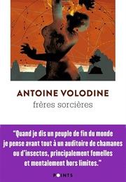 Frères Sorcières (Antoine Volodine)