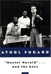 Master Harold . . . and the Boys (Fugard, Athol)