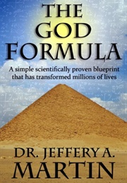 The God Formula (Jeffrey a Martin)