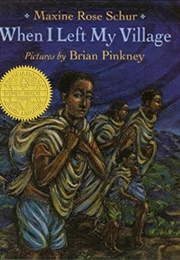 When I Left My Village (Maxine Rose Schur/Brian Pinkney)
