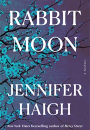 Rabbit Moon (Jennifer Haigh)