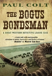 The Bogus Bondsman (Paul Colt)