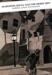 Markheim, Jekyll and the Merry Men (Robert Louis Stevenson)