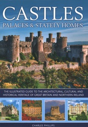 Castles, Palaces & Stately Homes (Charles Phillips)