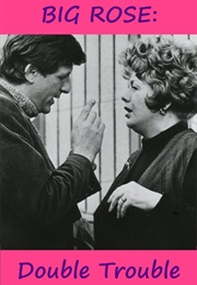 Big Rose: Double Trouble (1974)
