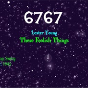 #9085 These Foolish Things by Lester Young