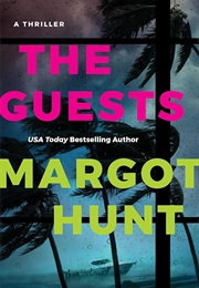 The Guests (Margot Hunt)