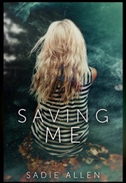 Saving Me (Sadie Allen)