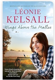 Wings Above the Mallee (Leonie Kelsall)