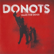 Wake the Dogs (Donots, 2012)