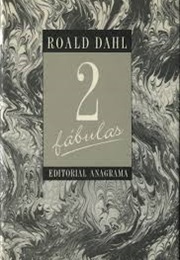 Dos Fábulas (Roald Dahl)