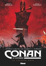 The Cimmerian: Black Colossus (Vincent Brugeas, Ronan Toulhoat)