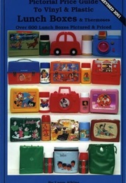Lunch Boxes, Vinyl & Plastic (Larry Aikins)