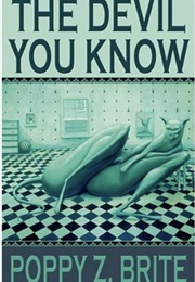 The Devil You Know (Poppy Z Brite)