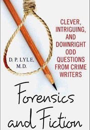 Forensics and Fiction (D.P. Lyle)