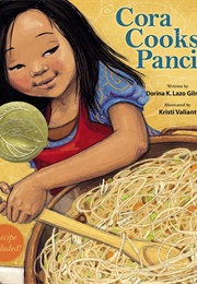 Cora Cooks Pancit (Dorina K. Lazo Gilmore/Kristi Valiant)