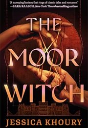 The Moorwitch (Jessica Khoury)
