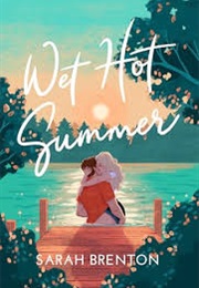 Wet Hot Summer (Sarah Brenton)
