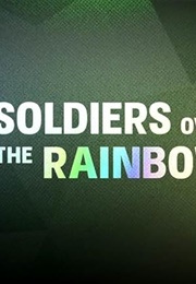 Soldiers Over the Rainbow (2017)
