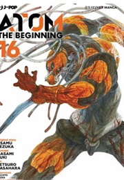 ATOM: The Beginning Vol 16 (Osamu Tezuka, Tetsuro Kasahara & Masami Yuuki)
