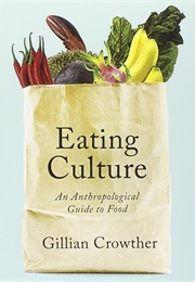 Eating Culture (Gillian Crowther)