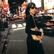 Stories From the Cty, Stories From the Sea (PJ Harvey, 2000)