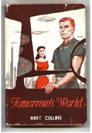 Tomorrow's World (Hunt Collins)