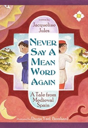 Never Say a Mean Word Again (Jacqueline Jules & Durga Yael Bernhard)