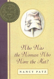 Who Was the Woman Who Wore the Hat? (Nancy Patz)