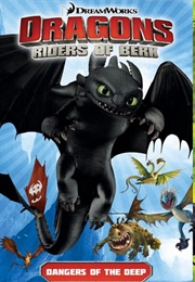 Riders of Berk: Dangers of the Deep (DreamWorks)