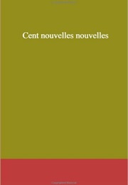 The Cent Nouvelles Nouvelles (Antoine De La Sale)