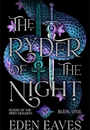 The Ryder of the Night (Eden Eaves)