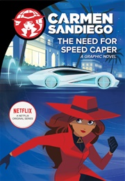 Carmen Sandiego: Need for Speed Caper (Houghton Mifflin Carcourt)