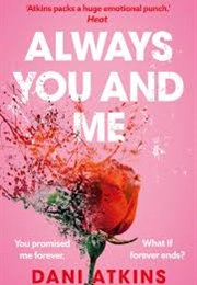 Always You and Me (Dani Atkins)