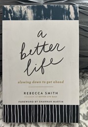 A Better Life (Rebecca Smith)